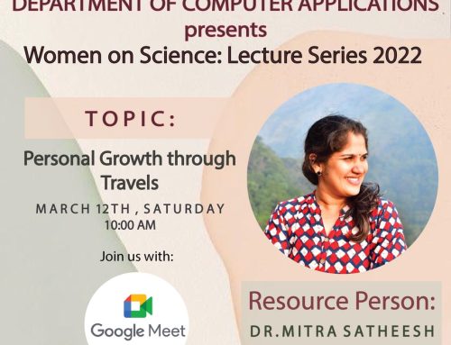 Women on Science Series – Conducted as part of Women’s Day Celebrations